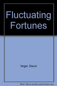 Fluctuating Fortunes 