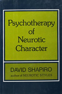 Psychotherapy of Neurotic Character 