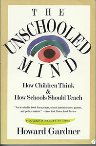 The Unschooled Mind 