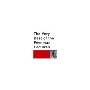 The Very Best of the Feynman Lectures 