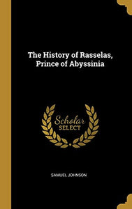 The History of Rasselas, Prince of Abyssinia 