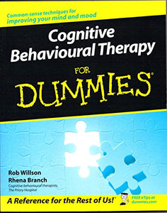 Cognitive Behavioural Therapy For Dummies 