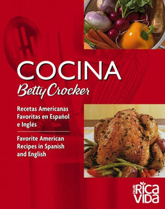 Cocina Betty Crocker: Favorite American Recipes 