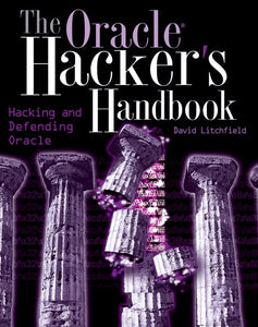 The Oracle Hacker′s Handbook 