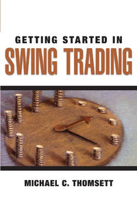 Getting Started in Swing Trading 