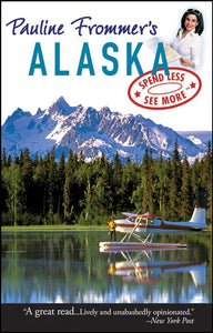 Pauline Frommer's Alaska 