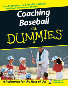 Coaching Baseball For Dummies 