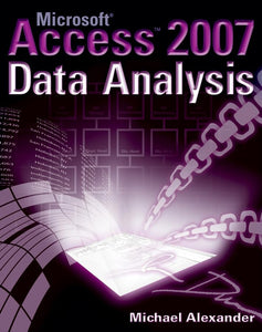 Microsoft Access 2007 Data Analysis 