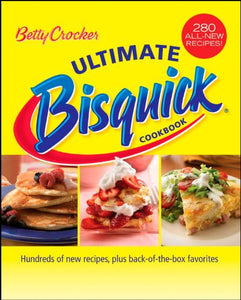 Betty Crocker Ultimate Bisquick Cookbook 