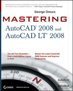 Mastering AutoCAD 2008 and AutoCAD LT 2008 