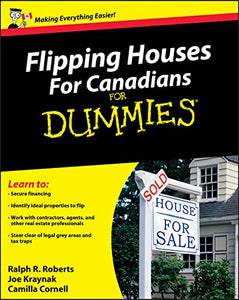 Flipping Houses For Canadians For Dummies 