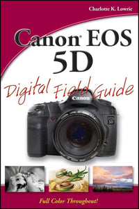 Canon EOS 5D Digital Field Guide 