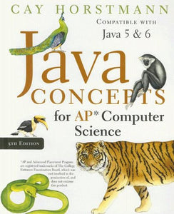 Java Concepts for AP Computer Science 