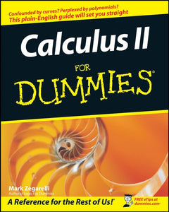 Calculus II For Dummies 