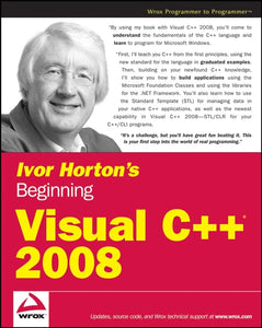 Ivor Horton's Beginning Visual C++ 2008 