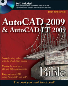 AutoCAD 2009 and AutoCAD LT 2009 Bible 