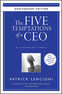 The Five Temptations of a CEO 