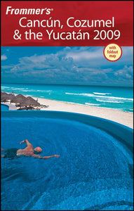 Frommer's Cancun, Cozumel and the Yucatan 