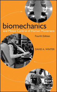 Biomechanics and Motor Control of Human Movement 4e 