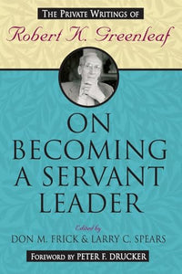 On Becoming a Servant Leader 