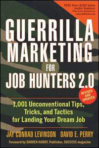 Guerrilla Marketing for Job Hunters 2.0 