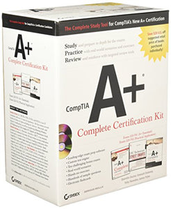 CompTIA A+ Complete Certification Kit (Exams 220-701 and 220-702) 