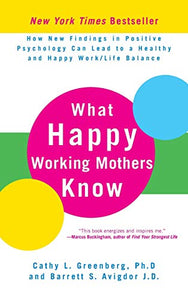 What Happy Working Mothers Know 