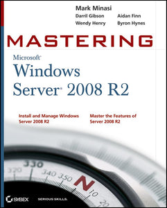 Mastering Microsoft Windows Server 2008 R2 