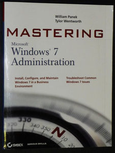 Mastering Microsoft Windows 7 Administration 