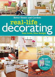 Real-Life Decorating: Better Homes and Gardens 