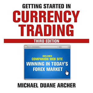 Getting Started in Currency Trading 