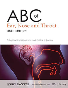 ABC of Ear, Nose and Throat 