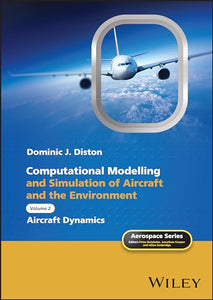 Computational Modelling and Simulation of Aircraft and the Environment, Volume 2 