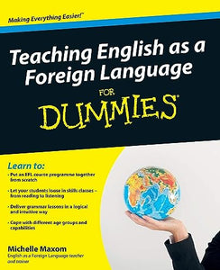 Teaching English as a Foreign Language For Dummies 