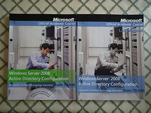 Exam 70-640 Windows Server 2008 Active Directory Configuration with Lab Manual Set 