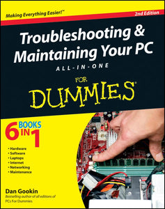 Troubleshooting and Maintaining Your PC All-in-One For Dummies 