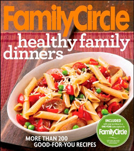 Family Circle Healthy Family Dinners 