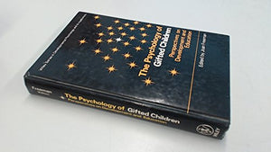 The Psychology of Gifted Children 