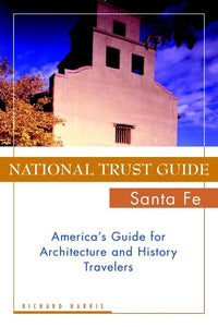 The National Trust Guide to Sante Fe 