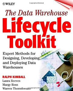 The Data Warehouse Lifecycle Toolkit 