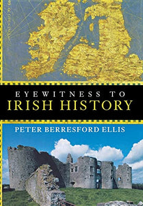 Eyewitness to Irish History 