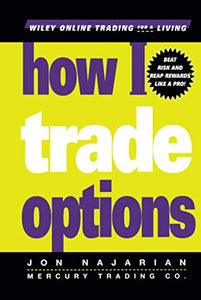 How I Trade Options 