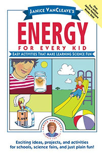 Janice VanCleave's Energy for Every Kid 