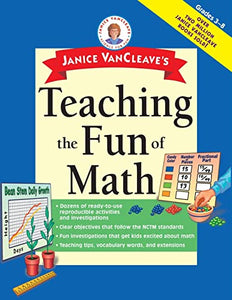 Janice VanCleave's Teaching the Fun of Math 