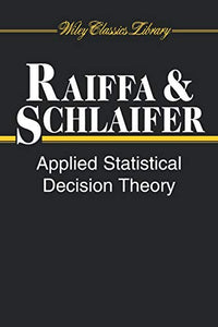 Applied Statistical Decision Theory 