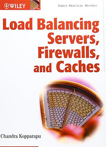 Load Balancing Servers, Firewalls, and Caches 