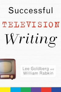 Successful Television Writing 