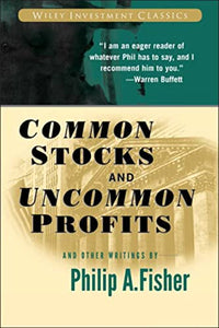 Common Stocks and Uncommon Profits and Other Writings 