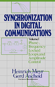 Synchronization in Digital Communications, Volume 1 