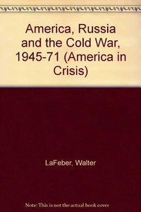 America, Russia and the Cold War, 1945-71 